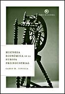 HISTORIA ECONOMICA DE LA EUROPA PREINDUSTRIAL | 9788484326861 | CIPOLLA,CARLO M.