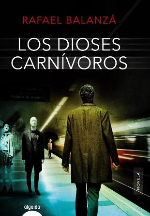 DIOSES CARNIVOROS | 9788490678435 | BALANZA,RAFAEL