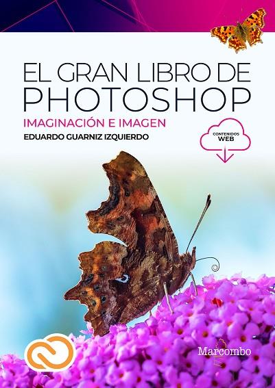 EL GRAN LIBRO DE PHOTOSHOP. IMAGINACION E IMAGEN | 9788426735539 | GUARNIZ IZQUIERDO, EDUARDO