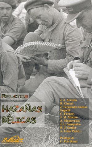 HAZAÑAS BELICAS. RELATOS | 9788495642066 | FUENTES,CARLOS MONTERROSO,AUGUSTO FERNANDEZ SANTOS,JESUS FOGWILL SENDER,RAMON J. CHACEL,ROSA USLAR P