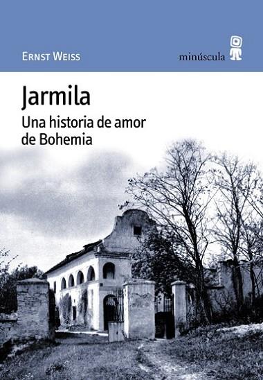 JARMILA.UNA HISTORIA DE AMOR DE BOHEMIA | 9788495587145 | WEISS,ERNST