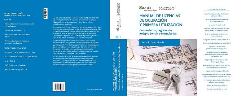 MANUAL DE LICENCIAS DE OCUPACION Y PRIMERA UTILIZACION. COMENTARIOS, LEGISLACION, JURISPRUDENCIA Y FORMULARIOS | 9788470526237 | CANO MURCIA,ANTONIO