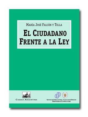 CIUDADANO FRENTE A LA LEY | 9788495823793 | FALCON Y TELLA,Mª JOSE