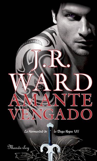 AMANTE VENGADO. LA HERMANDAD DE LA DAGA NEGRA 7 | 9788483651094 | WARD,J.R.(JESSICA BIRD)