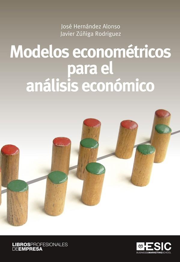 MODELOS ECONOMETRICOS PARA EL ANALISIS ECONOMICO | 9788473568920 | HERNANDEZ ALONSO,JOSE ZUÑIGA RODRIGUEZ,JAVIER