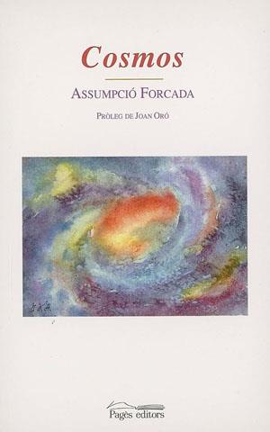 COSMOS POESIA(PROLEG JOAN ORO) | 9788479359591 | FORCADA,ASSUMPCIO