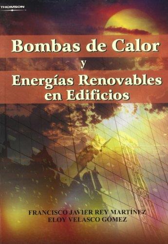 BOMBAS DE CALOR Y ENERGIAS RENOVABLES EN EDIFICIOS | 9788497323956 | REY MARTINEZ,FRANCISCO JAVIER VELASCO GOMEZ,ELOY