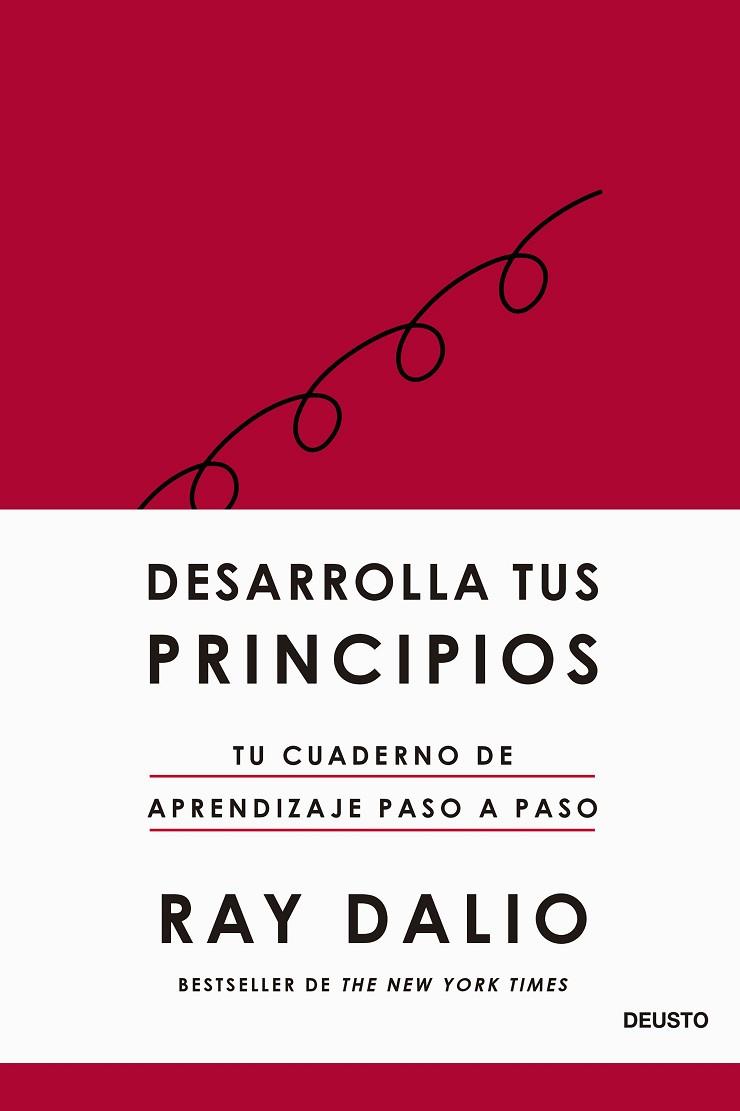 DESARROLLA TUS PRINCIPIOS. TU CUADERNO DE APRENDIZAJE PASO A PASO | 9788423435999 | DALIO, RAY