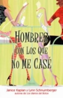 HOMBRES CON LOS QUE NO ME CASE | 9788466630245 | KAPLAN,JANICE SCHNURNBERGER,LYNN