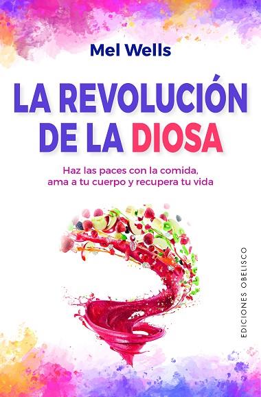 LA REVOLUCIÓN DE LA DIOSA | 9788491118138 | WELLS, MEL