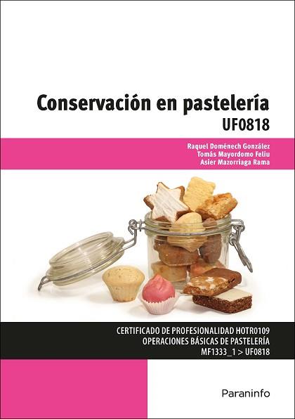 UF0818 - CONSERVACION EN PASTELERIA | 9788428337779 | DOMENECH GONZALEZ,RAQUEL