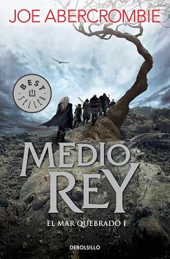 MEDIO REY. EL MAR QUEBRADO 1 | 9788466341165 | JOE ABERCROMBIE