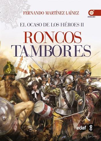 RONCOS TAMBORES. EL OCASO DE LOS HEROES 2 | 9788441434561 | MARTINEZ LAINEZ,FERNANDO