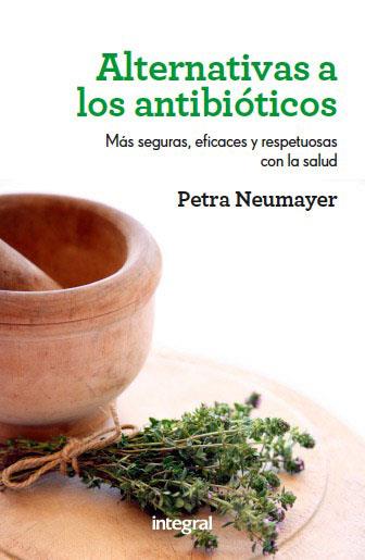 ALTERNATIVAS A LOS ANTIBIOTICOS | 9788492981991 | NEUMAYER,PETRA