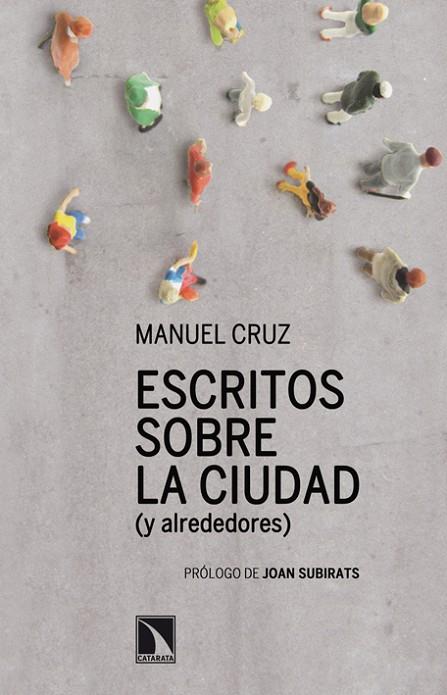 ESCRITOS SOBRE LA CIUDAD Y ALREDEDORES | 9788483197806 | CRUZ,MANUEL