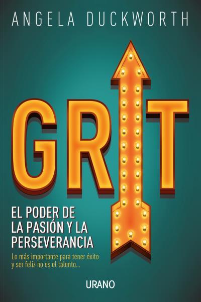 GRIT. EL PODER DE LA PASIÓN Y LA PERSEVERANCIA | 9788479539641 | DUCKWORTH, ANGELA