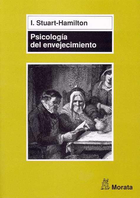 PSICOLOGIA DEL ENVEJECIMIENTO | 9788471124531 | STUART-HAMILTON,I.