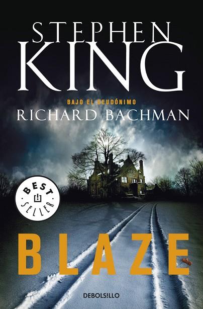 BLAZE | 9788499083384 | KING,STEPHEN BACHMAN,RICHARD (KING,S)