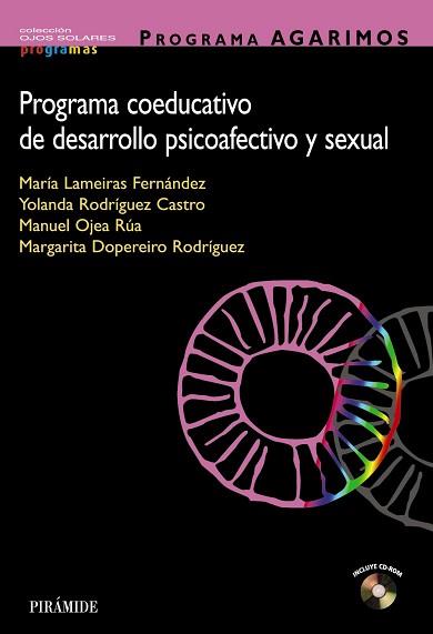 PROGRAMA AGARIMOS. PROGRAMA COEDUCATIVO DE DESARROLLO PSICOAFECTIVO Y SEXUAL | 9788436818277 | LAMEIRAS FERNANDEZ,MARIA RODRIGUEZ CASTRO,YOLANDA OJEA RUA,MANUEL DOPEREIRO RODRIGUEZ,MARGARITA