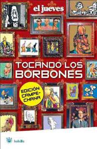 TOCANDO LOS BORBONES. EL JUEVES Y LA MONARQUIA | 9788498670233 | EL JUEVES