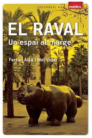 RAVAL. UN ESPAI AL MARGE | 9788415267263 | AISA,FERRAN VIDAL,MEI M.