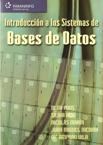 INTRODUCCION A LOS SISTEMAS DE BASES DE DATOS | 9788497325158 | PONS,OLGA MARIN,NICOLAS MEDINA,JUAN MIGUEL VILA,MARIA AMPARO ACIO,SILVIA