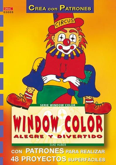 WINDOW COLOR ALEGRE Y DIVERTIDO | 9788495873385 | HUBER,ELKE