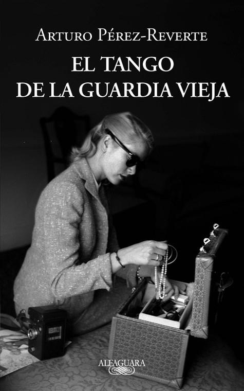 TANGO DE LA GUARDIA VIEJA | 9788420413099 | PEREZ REVERTE,ARTURO