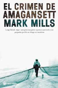 CRIMEN DE AMAGANSETT | 9788478713851 | MILLS,MARK