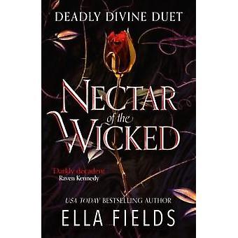 NECTAR OF THE WICKED | 9781399731829 | ELLA FIELDS