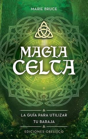 MAGIA CELTA. LIBRO Y BARAJA DE CARTAS | 9788411720922 | BRUCE, MARIE