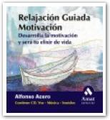 RELAJACION GUIADA CREATIVIDAD CONSIGUE EL EXITO DESARROLLANDO LA CREATIVIDAD | 9788497350839 | ACERO,ALFONSO