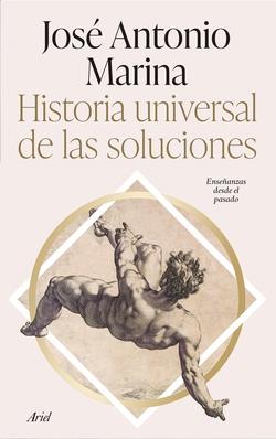 PACK HISTORIA UNIVERSAL DE LAS SOLUCIONES + EN BUSCA DEL TALENTO POLITICO | 8432715168911 | MARINA,JOSE ANTONIO