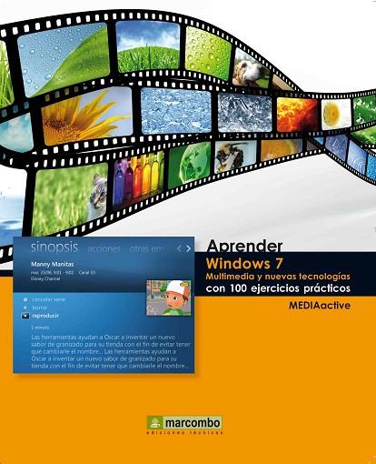 APRENDER WINDOWS 7 MULTIMEDIA Y NUEVAS TECNOLOGIAS CON 100 EJERCICIOS PRACTICOS | 9788426715913 | MEDIAACTIVE