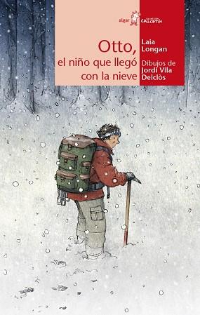 OTTO EL NIÑO QUE LLEGO CON LA NIEVE | 9788498456417 | LONGAN,LAIA