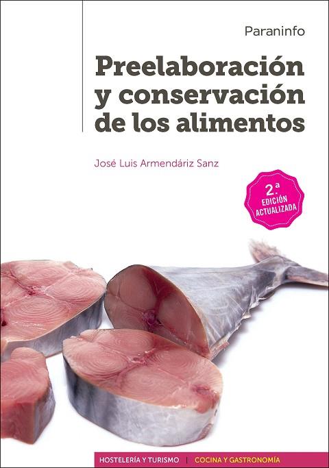 PREELABORACION Y CONSERVACION DE LOS ALIMENTOS | 9788428338127 | ARMENDARIZ SANZ,JOSE LUIS