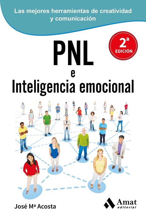 PNL (PROGRAMACION NEUROLINGUISTICA) E INTELIGENCIA EMOCIONAL | 9788497357241 | ACOSTA,JOSE Mª