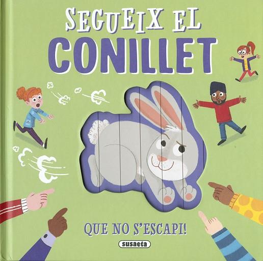 SEGUEIX EL CONILLET  | 9788467790030