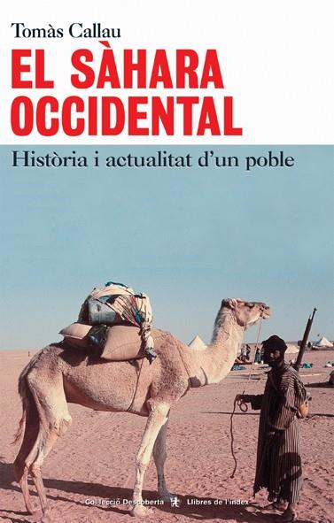 SAHARA OCCIDENTAL HISTORIA I ACTUALITAT D,UN POBLE | 9788495317674 | CALLAU,TOMAS