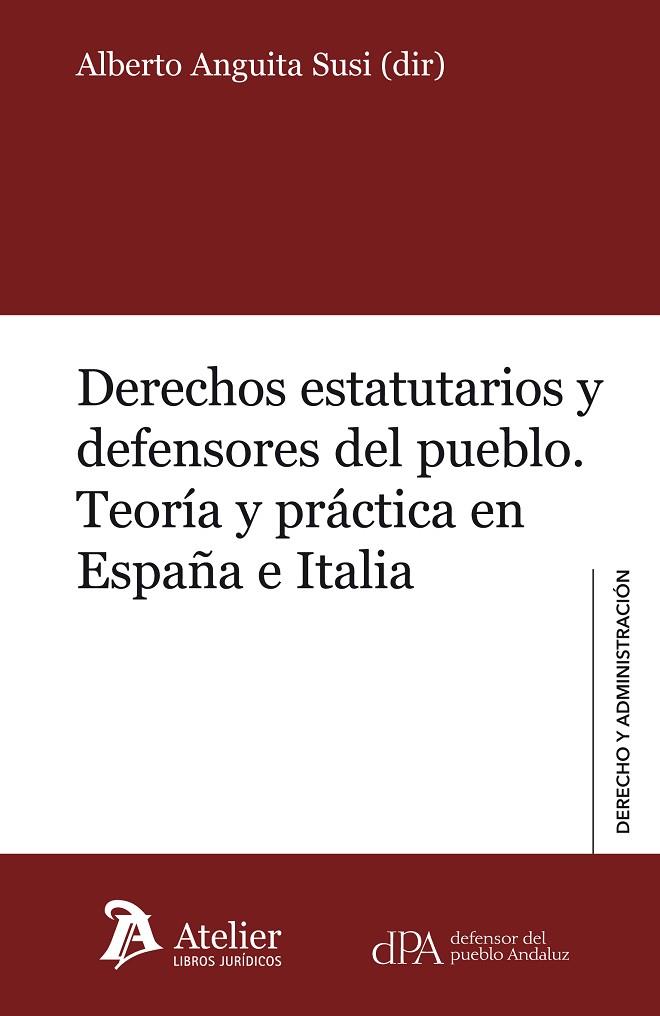 DERECHOS ESTATUTARIOS Y DEFENSORES DEL PUEBLO. TEORIA Y PRACTICA EN ESPAÑA E ITALIA | 9788415690665 | ANGUITA SUSI,ALBERTO