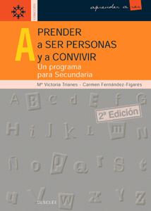 APRENDER A SER PERSONAS Y A CONVIVIR. UN PROGRAMA PARA SECUNDARIA | 9788433015624 | TRIANES,M.VICTORIA FERNANDEZ,CARMEN