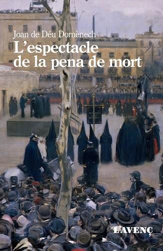 L'ESPECTACLE DE LA PENA DE MORT | 9788418680267 | DOMÈNECH, JOAN DE DÉU