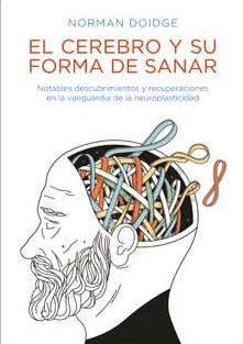 EL CEREBRO Y SU FORMA DE SANAR | 9788492470587 | DOIDGE, NORMAN