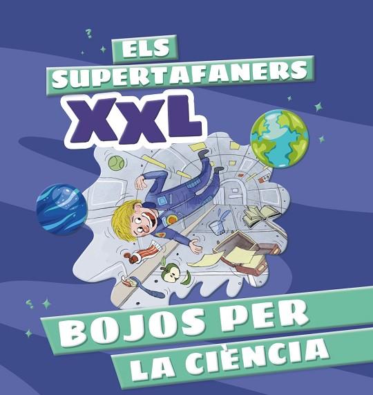 BOJOS PER LA CIÈNCIA. ELS SUPERTAFANERS XXL | 9788499744322 | VOX EDITORIAL