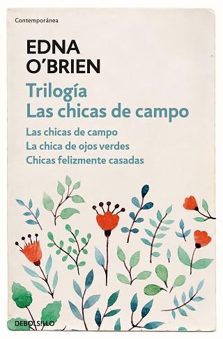 TRILOGÍA LAS CHICAS DE CAMPO. LAS CHICAS DE CAMPO / LA CHICA DE OJOS VERDES / CHICAS FELIZMENTE CASADAS | 9788466344722 | EDNA O'BRIEN