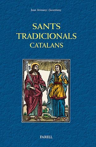 SANTS TRADICIONALS CATALANS. (SANTA TECLA) | 9788492811533 | ARIMANY I JUVENTENY,JOAN