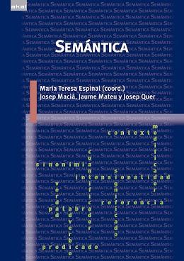 SEMANTICA | 9788446039433 | ESPINAL,M.TERESA MACIA,JOSEP MATEU,JAUME QUER,JOSEP