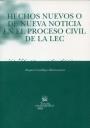 HECHOS NUEVOS O DE UNA NUEVA NOTICIA EN EL PROCESO CIVIL DE LA LEC | 9788484565086 | CASTILLEJO MANZANARES,RAQUEL