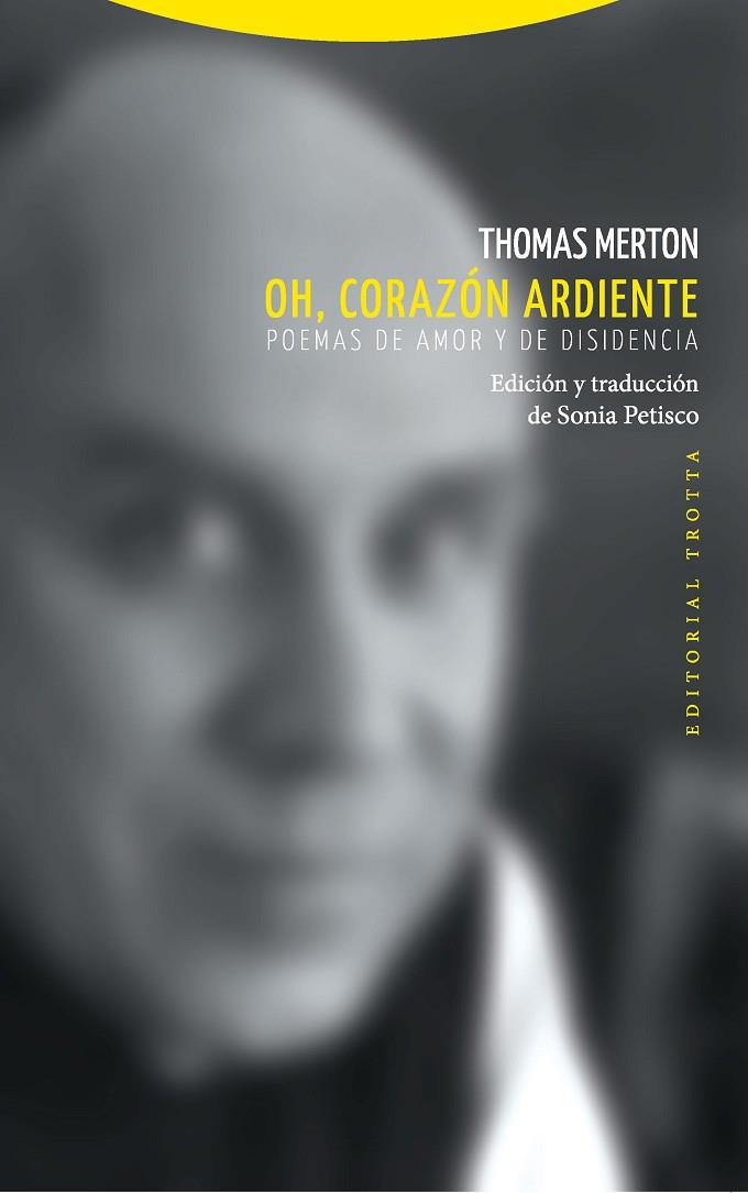 OH CORAZON ARDIENTE. POEMAS DE AMOR Y DE DISIDENCIA | 9788498796001 | MERTON,THOMAS