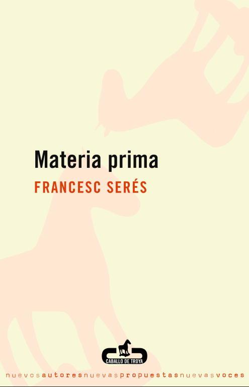 MATERIA PRIMA | 9788496594272 | SERES,FRANCESC